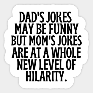 Mama jokes are beyond hilarious. Sticker